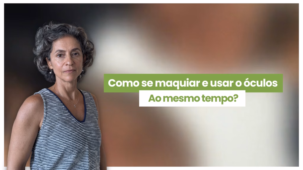 como se maquiar usando óculos